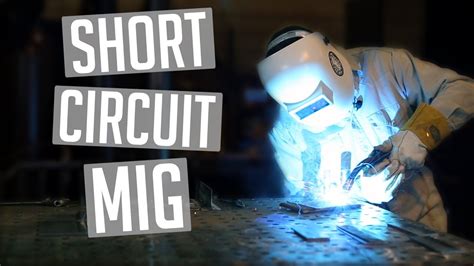 what is short circuit mig